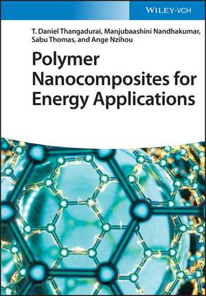 Polymer Nanocomposites for Energy Applications de TD Thangadurai