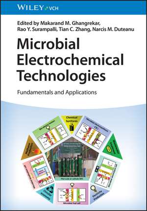 Microbial Electrochemical Technologies – 2 Volume Set Fundamentals and Applications de MM Ghangrekar