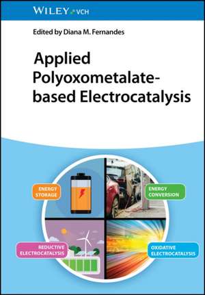 Applied Polyoxometalate–Based Electrocatalysis de DM Fernandes