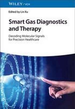 Smart Gas Diagnostics and Therapy de Lin Xu