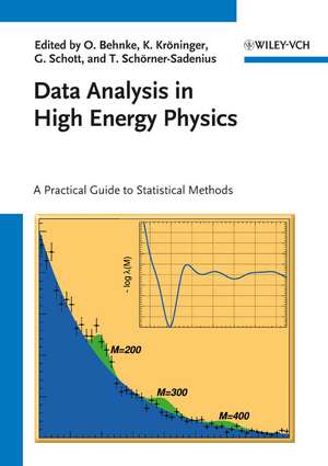 Data Analysis in High Energy Physics – A Practical Guide to Statistical Methods de O Behnke