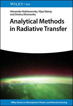 Analytical Methods in Atmospheric Radiative Transfer de Alexander Kokhanovsky