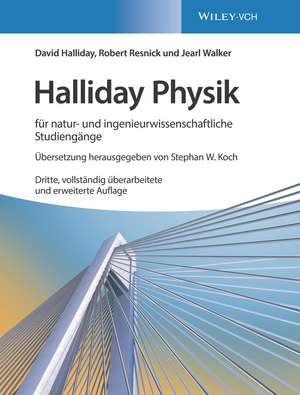 Halliday Physik für natur– und ingenieurwissenschaftliche Studiengänge 3e de D Halliday