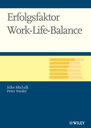 Erfolgsfaktor Work–Life–Balance de S Michalk