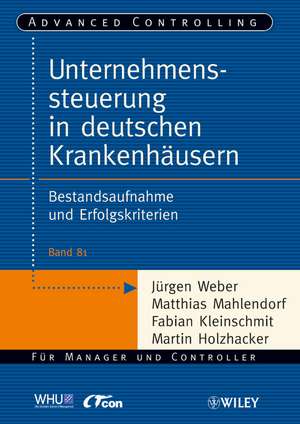 Unternehmenssteuerung in deutschen Krankenhäusern – Bestandsaufnahme und Erfolgskriterien de J. Weber