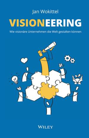 Visioneering de Jan Wokittel