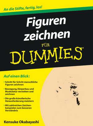 Figuren zeichnen für Dummies de K Okabayashi