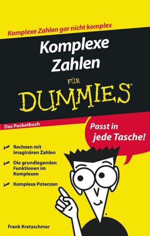 Komplexe Zahlen für Dummies Das Pocketbuch de F Kretzschmar