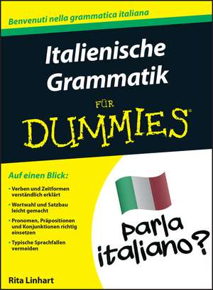 Italienische Grammatik für Dummies de R Linhart