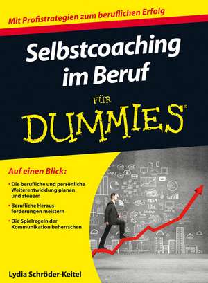 Selbstcoaching im Beruf für Dummies de L Schröder–Keitel