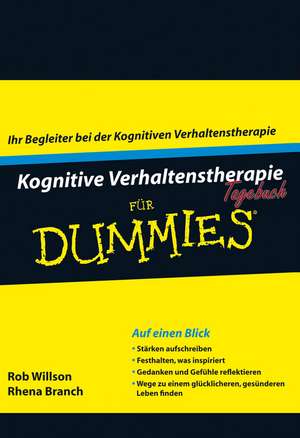 Kognitive Verhaltenstherapie Tagebuch für Dummies de R. Willson