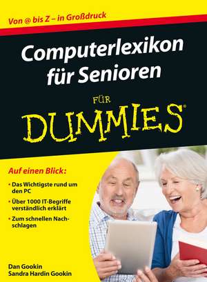 Computerlexikon f&uuml;r Senioren f&uuml;r Dummies de Dan Gookin