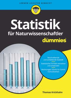 Statistik für Naturwissenschaftler für Dummies de T Krickhahn