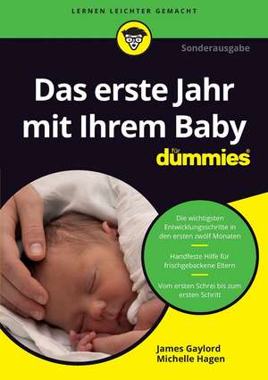 Das erste Lebensjahr mit Ihrem Baby für Dummies 2e de J Gaylord