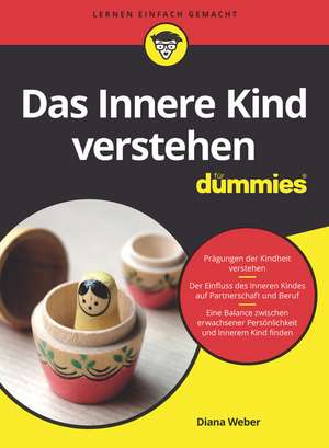 Das Innere Kind verstehen für Dummies de D. Weber