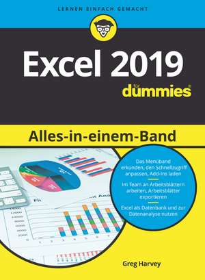 Excel 2019 Alles in einem Band für Dummies de G. Harvey