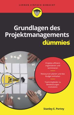 Grundlagen des Projektmanagements für Dummies de SE Portny