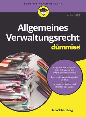 Allgemeines Verwaltungsrecht f&uuml;r Dummies de Arno Scherzberg