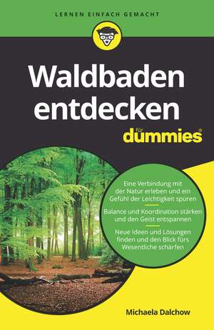 Waldbaden entdecken für Dummies de M Dalchow