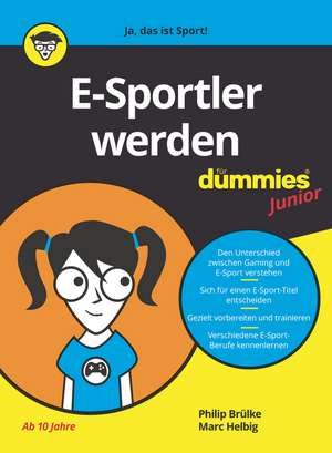 E–Sportler Werden f&uuml;r Dummies Junior de Philip Brulke