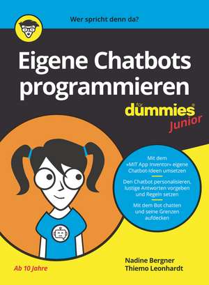 Eigene Chatbots programmieren für Dummies Junior de N Bergner