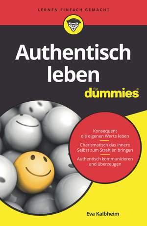 Authentisch leben f&uuml;r Dummies de Eva Kalbheim