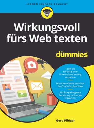 Wirkungsvoll fürs Web texten für Dummies de G Pflüger