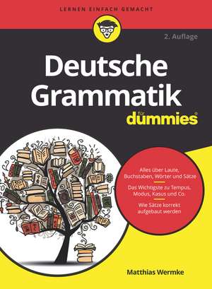 Deutsche Grammatik für Dummies 2e de M Wermke