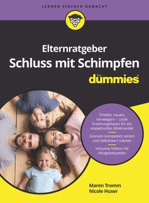 Elternratgeber Schluss mit Schimpfen f&uuml;r Dummies de Maren Tromm