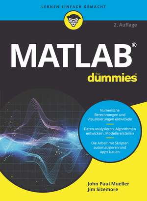Matlab für Dummies de Jim Sizemore