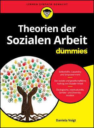 Theorien der Sozialen Arbeit für Dummies de D Voigt