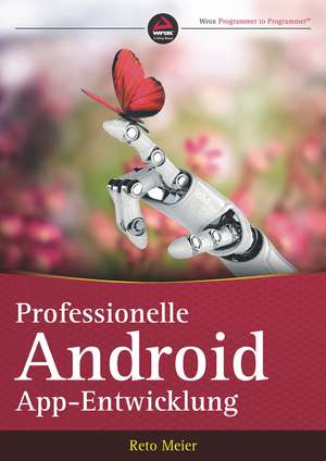 Professionelle Android–App–Entwicklung de R Meier