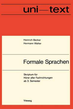 Formale Sprachen: Eine Einführung de Heinrich Becker