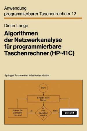 Algorithmen der Netzwerkanalyse für programmierbare Taschenrechner (HP-41C) de Dieter Lange