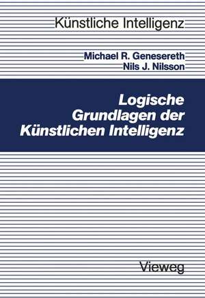 Logische Grundlagen der Künstlichen Intelligenz de Michael R. Genesereth