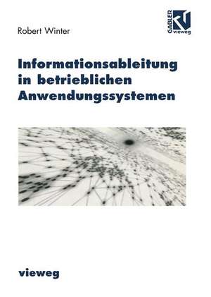 Informationsableitung in betrieblichen Anwendungssystemen de Robert Winter