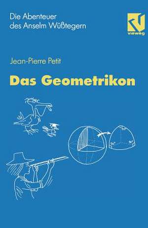 Die Abenteuer des Anselm Wüßtegern: Das Geometrikon de Jean-Pierre Petit