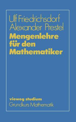 Mengenlehre für den Mathematiker de Ulf Friedrichsdorf