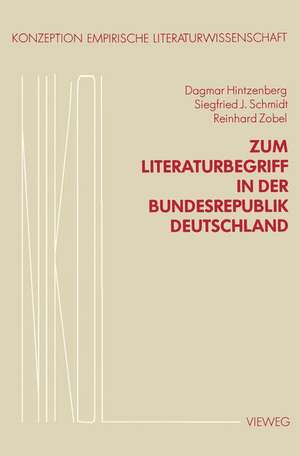 Zum Literaturbegriff in der Bundesrepublik Deutschland de Dagmar Hintzenberg