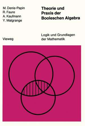 Theorie und Praxis der Booleschen Algebra de M. Denis-Papin