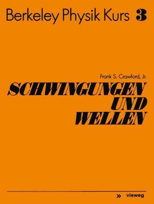 Schwingungen und Wellen de Frank S. Crawford