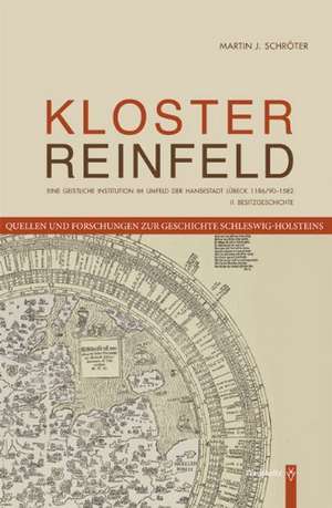 Kloster Reinfeld. II. Die Besitzgeschichte de Martin Schröter