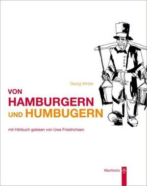 Von Hamburgern und Humbugern de Georg Winter