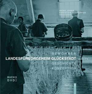 Landesfürsorgeheim Glückstadt 1949-74 de Irene Johns