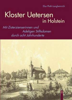 Kloster Uetersen in Holstein de Elsa Plath-Langheinrich