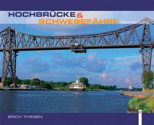 Hochbrücke und Schwebefähre Rendsburg de Erich Thiesen