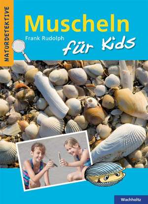 Muscheln für Kids de Frank Rudolph