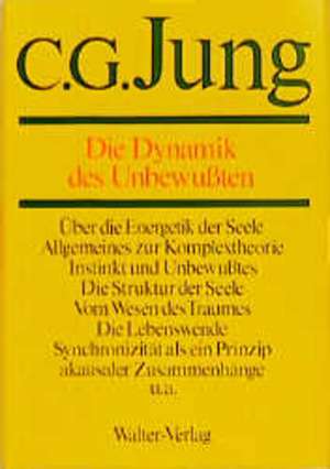 Gesammelte Werke 08. Die Dynamik des Unbewußten de Carl Gustav Jung