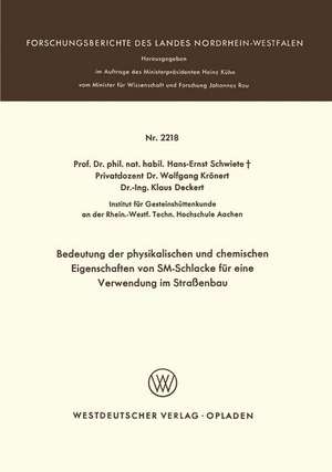 Bedeutung der physikalischen und chemischen Eigenschaften von SM-Schlacke für eine Verwendung im Straßenbau de Hans-Ernst Schwiete