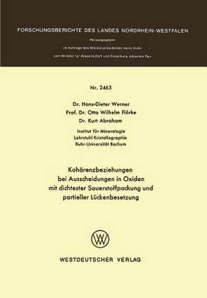 Kohärenzbeziehungen bei Ausscheidungen in Oxiden mit dichtester Sauerstoffpackung und partieller Lückenbesetzung de Hans-Dieter Werner